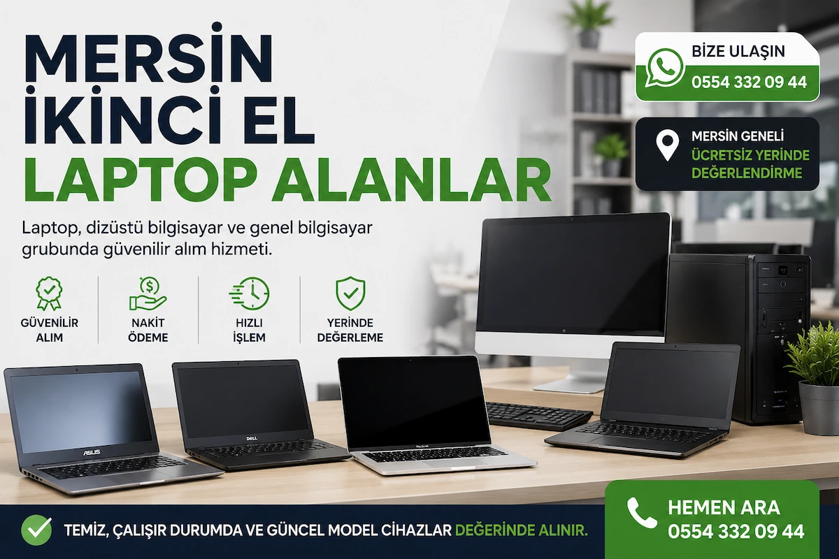 Mersin ikinci el laptop alanlar hizmeti kapsamında temiz, çalışır durumda ve güncel model laptop ile bilgisayar alım satımı yapan güvenilir firma.