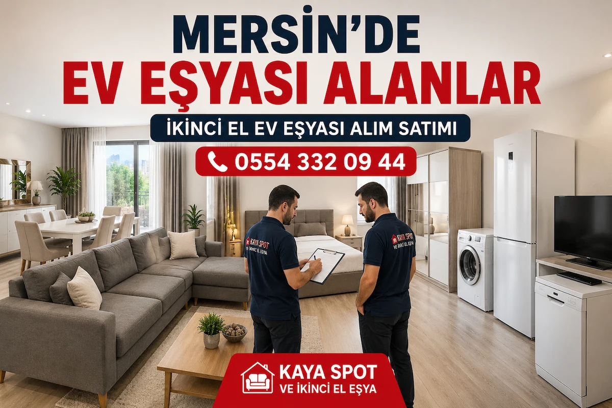 Mersin’de Ev Eşyası Alanlar