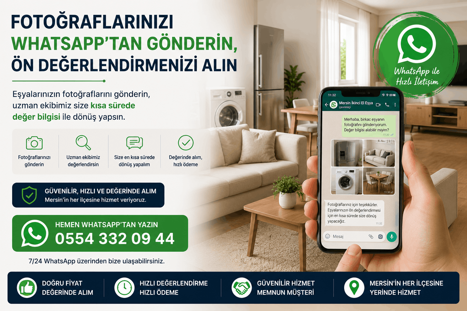 Mersin'de İkinci El Beyaz Eşya ve Mobilyalarınızı Nasıl Değerinde Satabilirsiniz? 4 – Mersin'de ikinci el beyaz eşya ve mobilya nasıl satılır Mersin'de ikinci el beyaz eşya ve mobilyalar için WhatsApp üzerinden fotoğraf göndererek ön değerlendirme alınmasını anlatan görsel.
